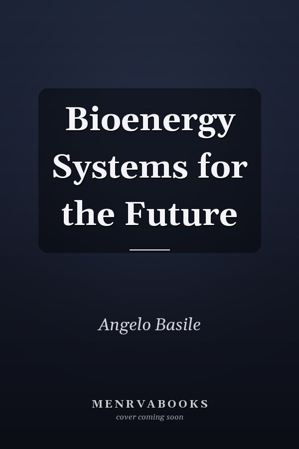 Bioenergy Systems for the Future
