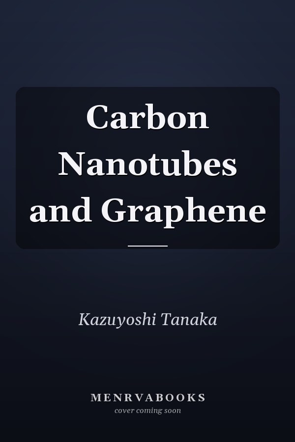 Carbon Nanotubes and Graphene