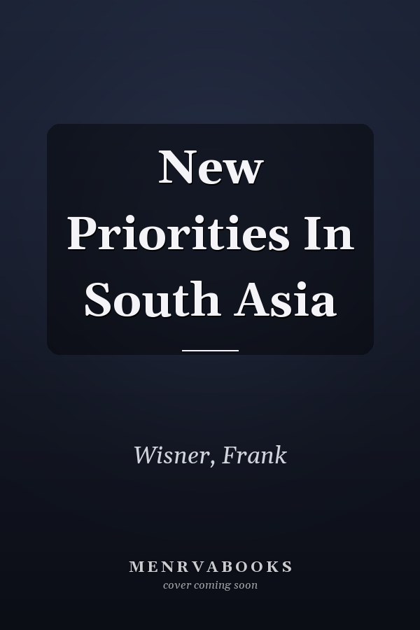New Priorities In South Asia