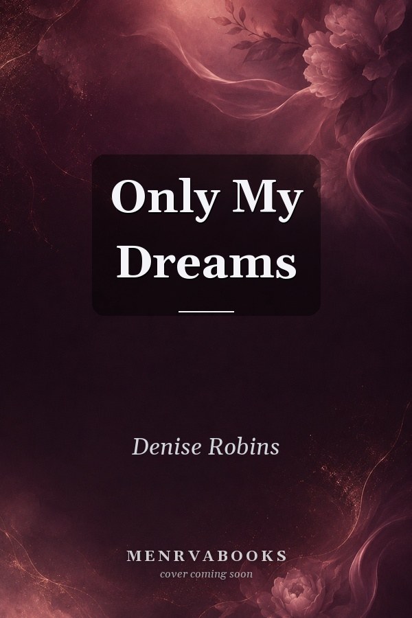 Only My Dreams
