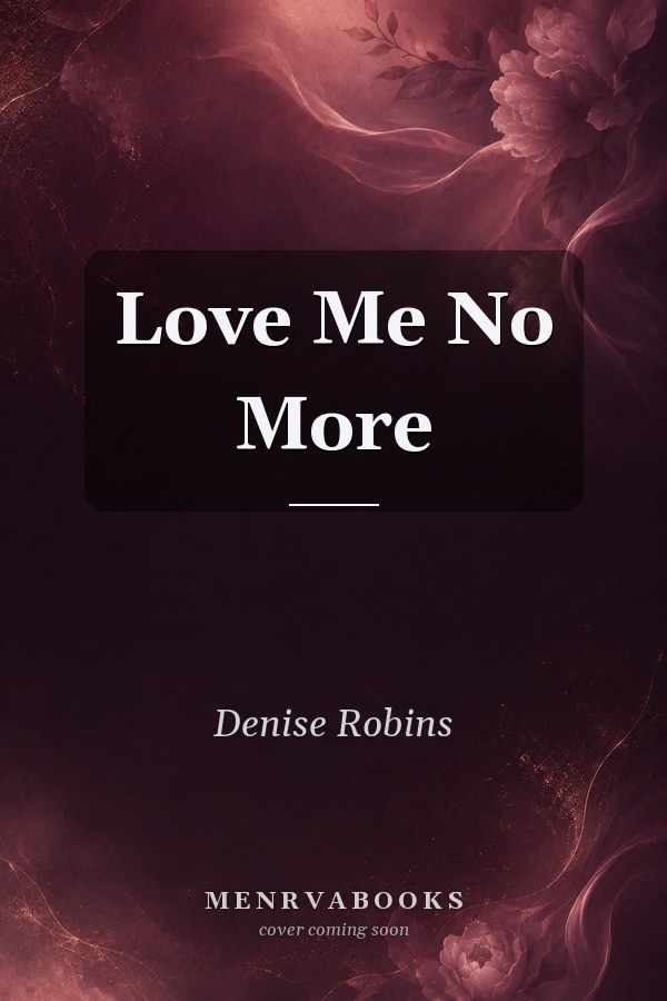 Love Me No More