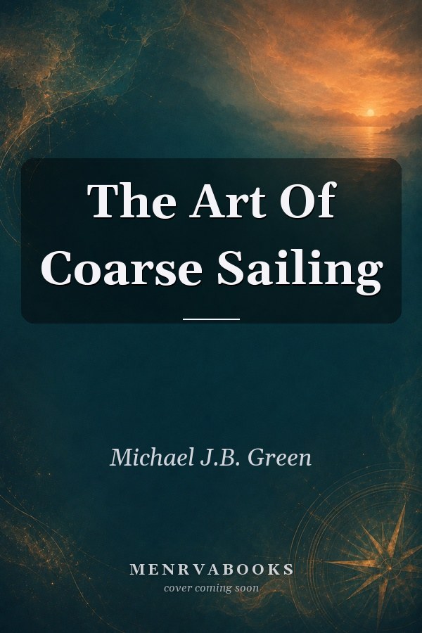 The Art Of Coarse Sailing