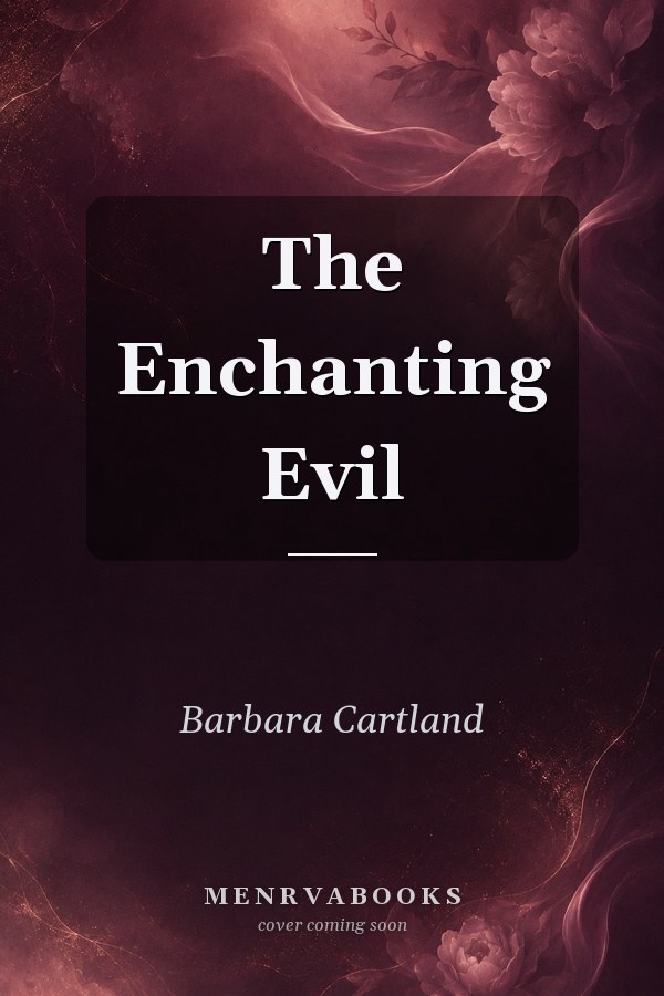 The Enchanting Evil