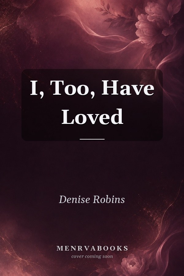 I, Too, Have Loved
