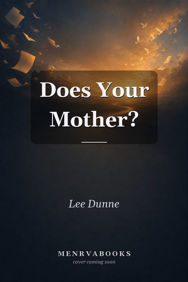 Does Your Mother?