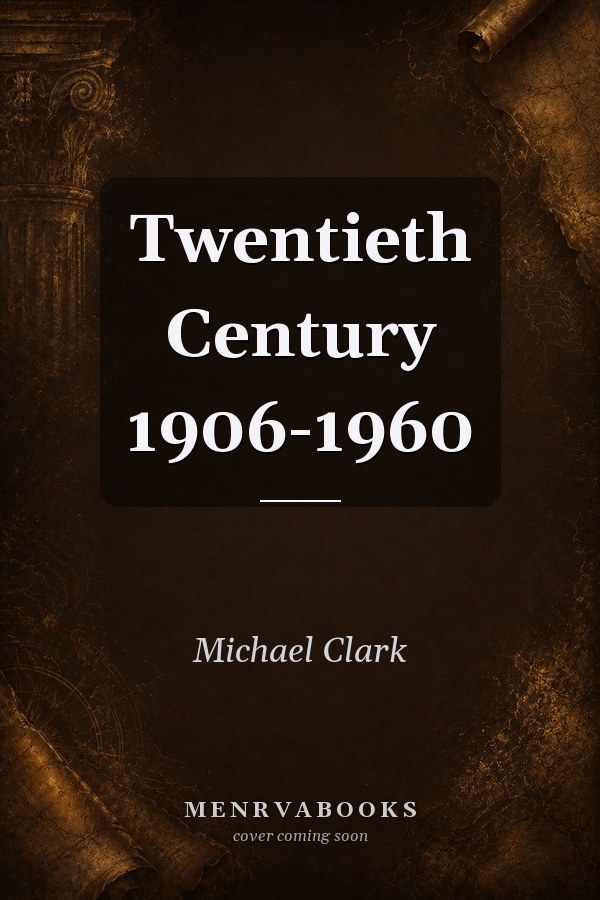 Twentieth Century 1906-1960