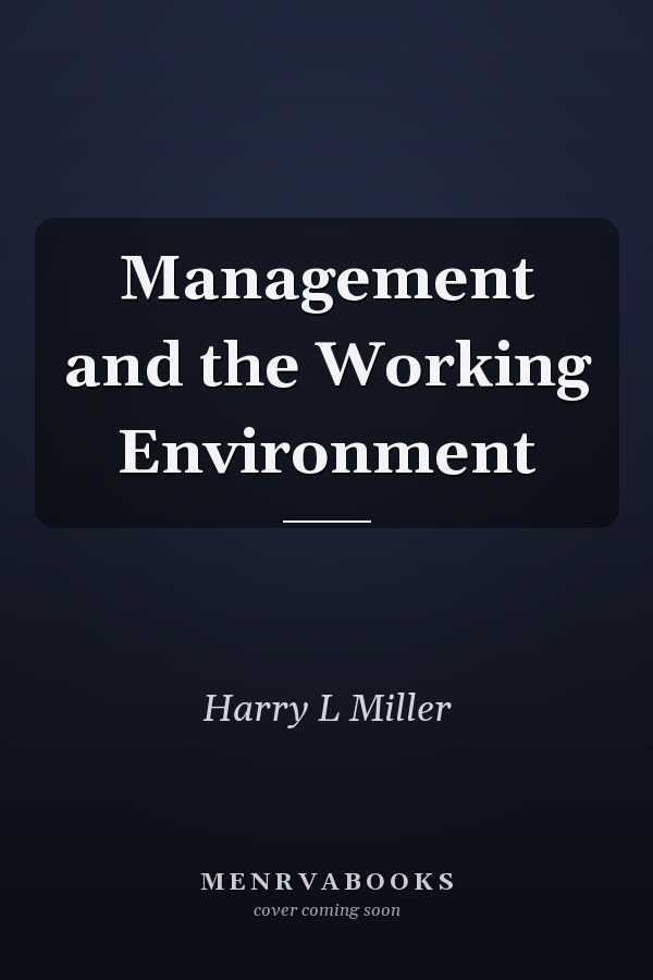 Management and the Working Environment