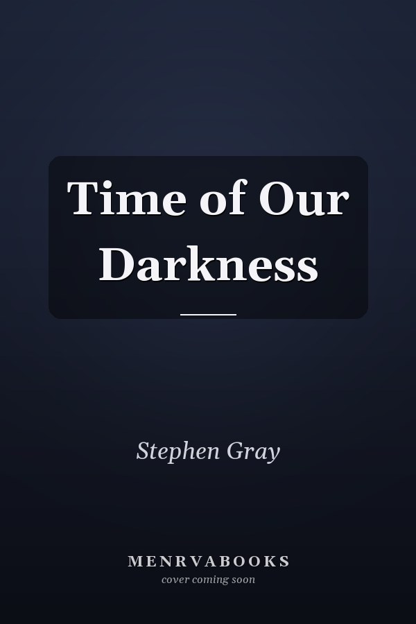 Time of Our Darkness