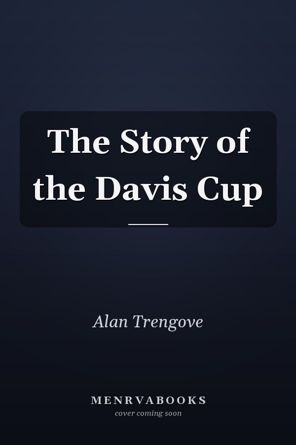 The Story of the Davis Cup
