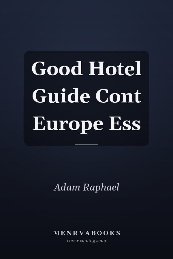 Good Hotel Guide Cont Europe Ess