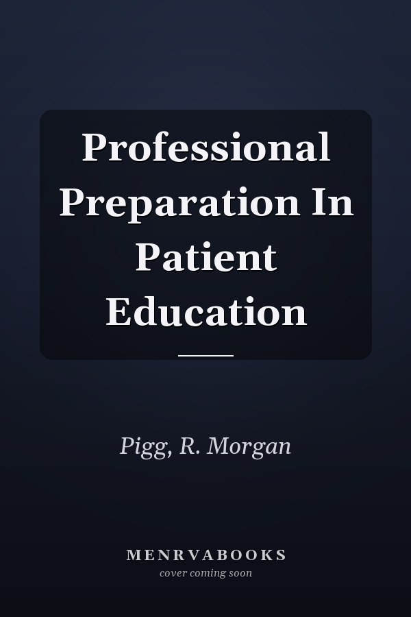 Professional Preparation In Patient Education