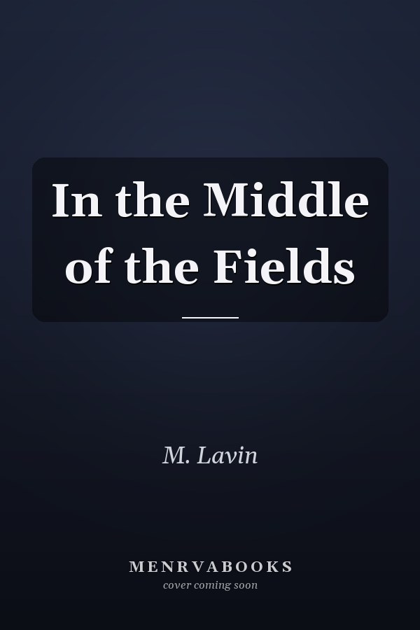 In the Middle of the Fields