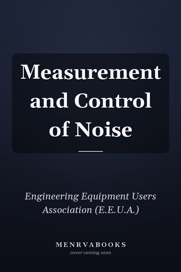 Measurement and Control of Noise