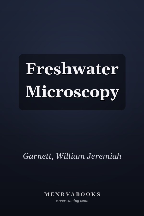 Freshwater Microscopy