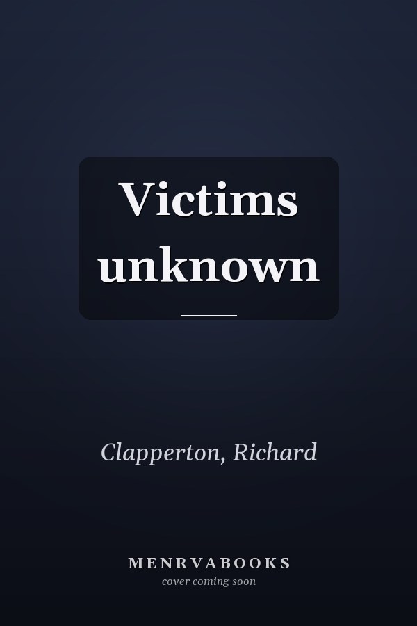 Victims unknown