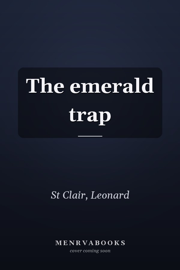 The emerald trap