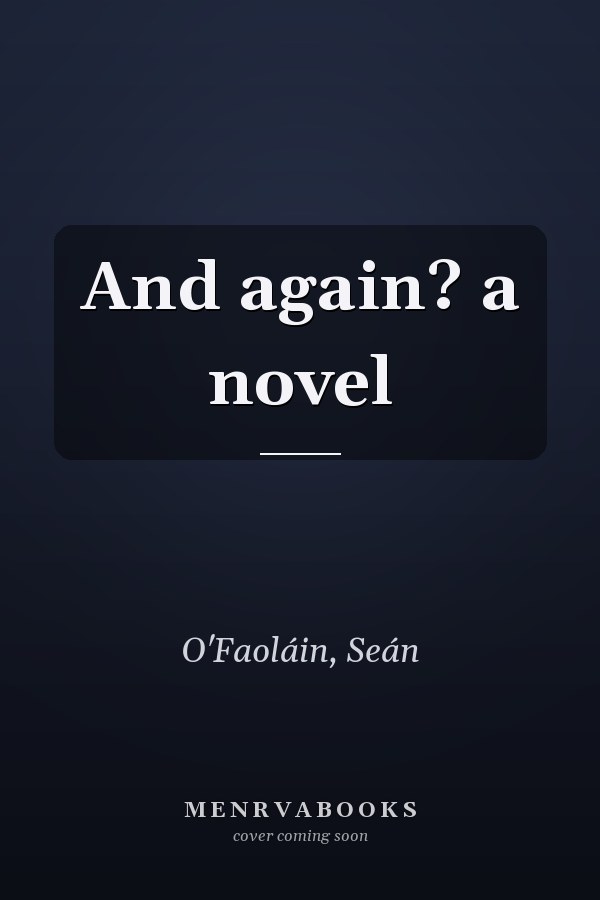 And again? a novel