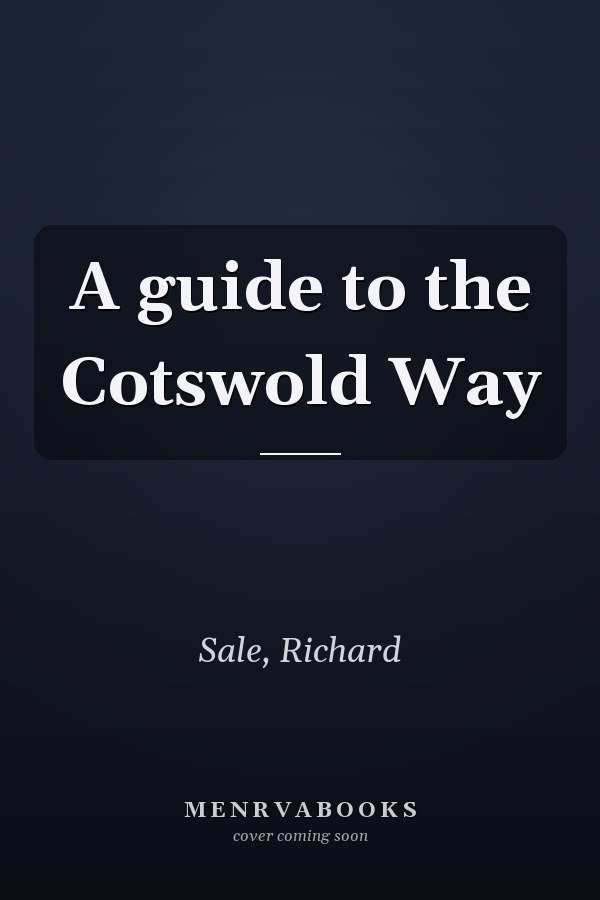 A guide to the Cotswold Way