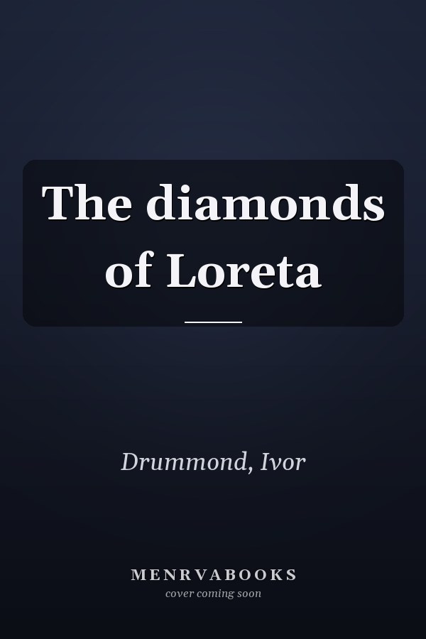 The diamonds of Loreta