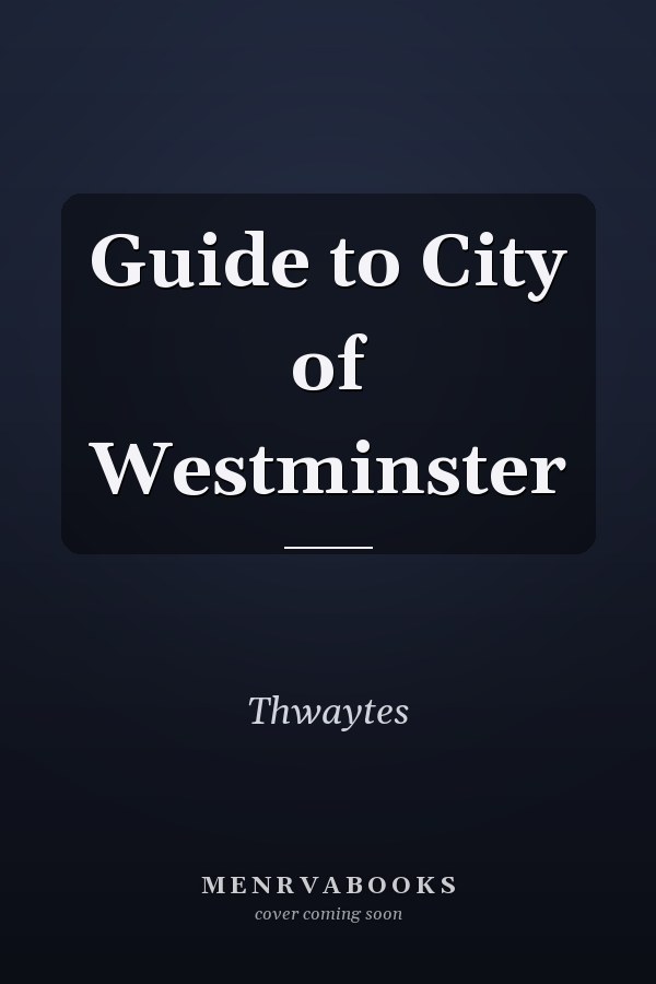 Guide to City of Westminster