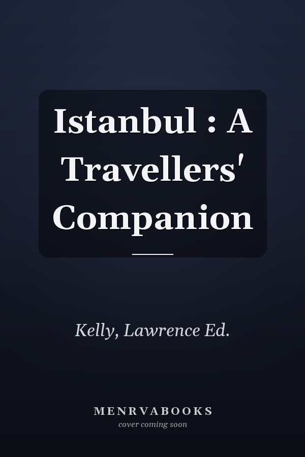 Istanbul : A Travellers' Companion