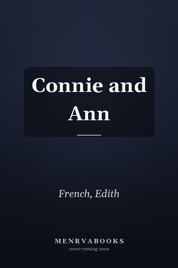 Connie and Ann