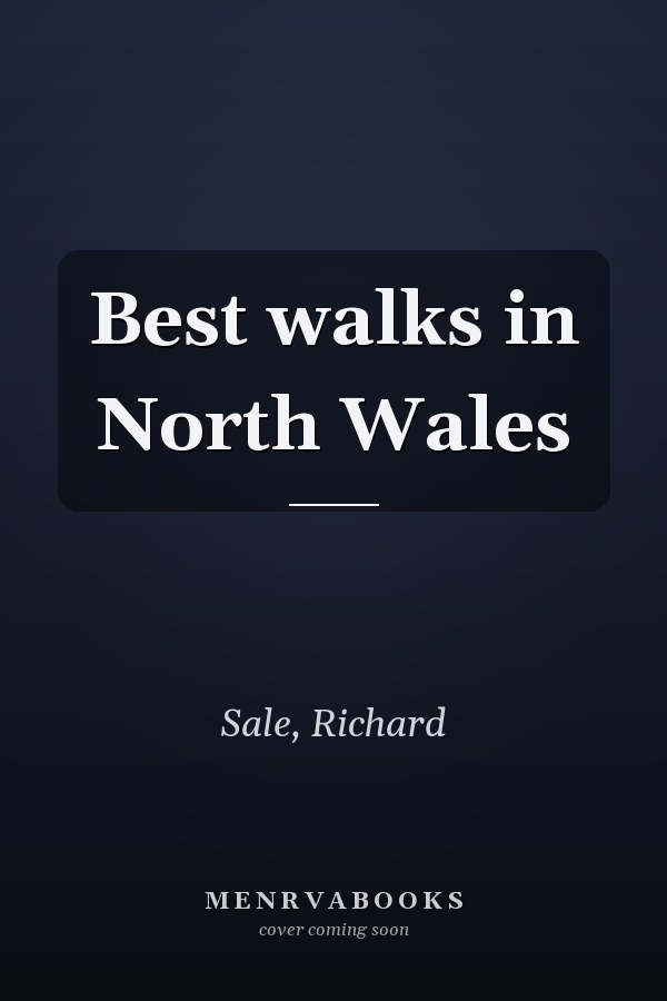 Best walks in North Wales