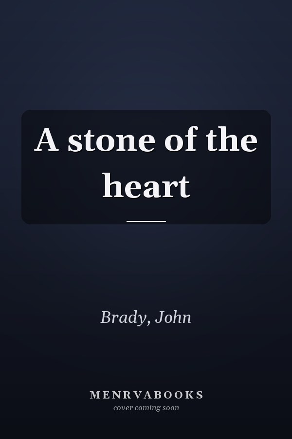 A stone of the heart