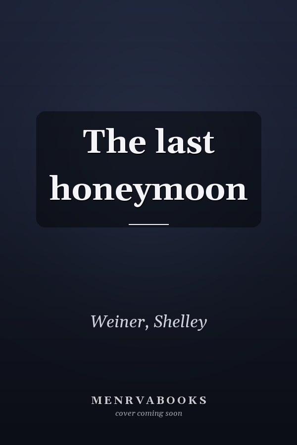 The last honeymoon