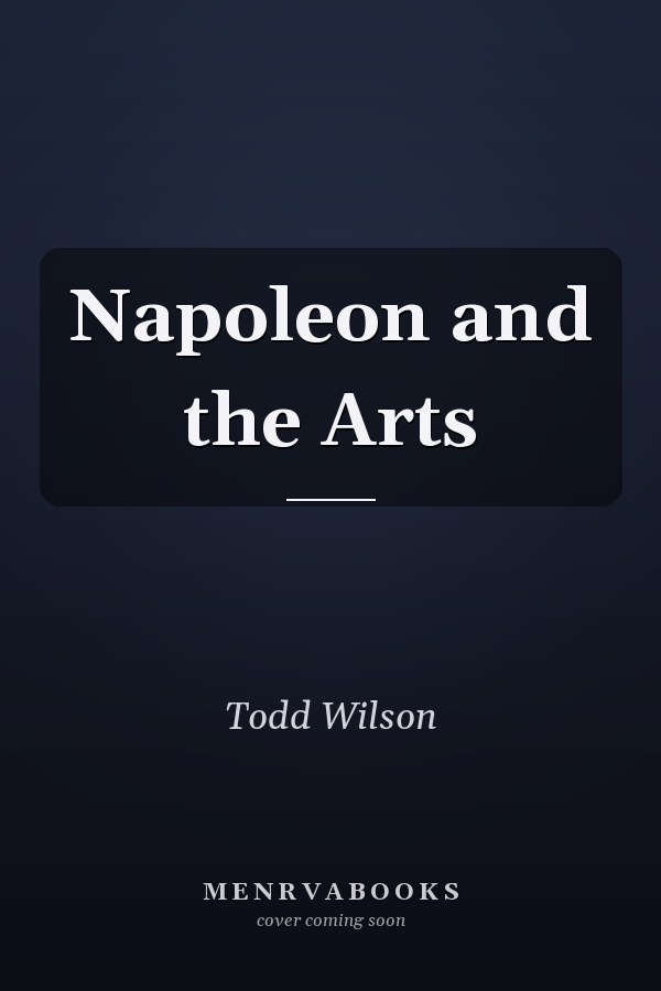 Napoleon and the Arts