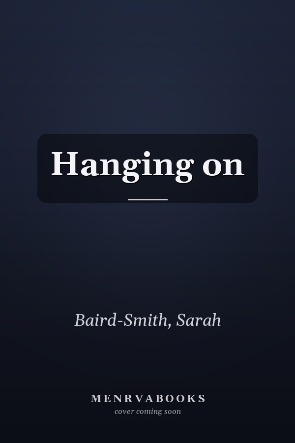 Hanging on