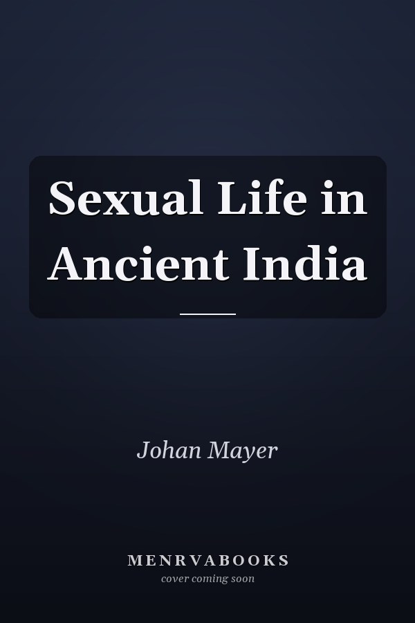 Sexual Life in Ancient India
