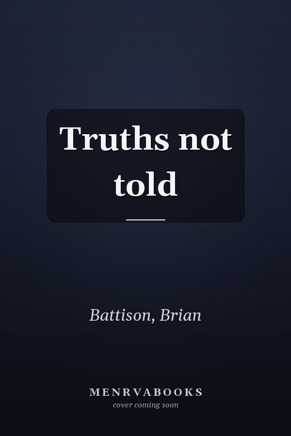 Truths not told
