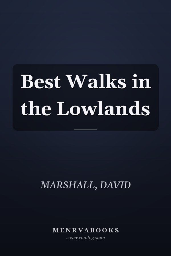 Best Walks in the Lowlands