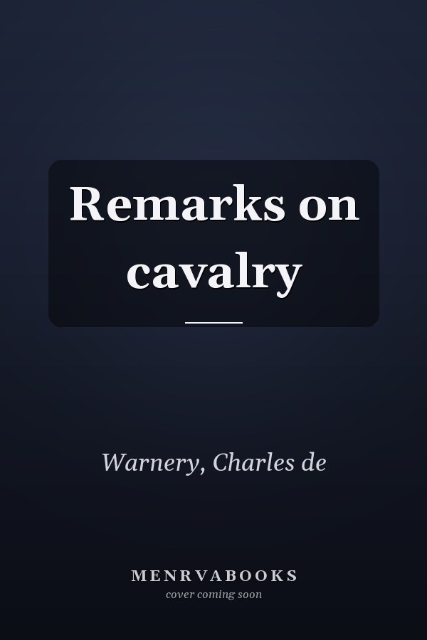 Remarks on cavalry