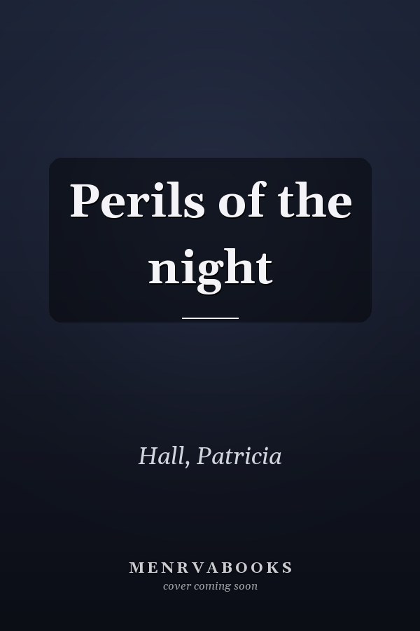 Perils of the night