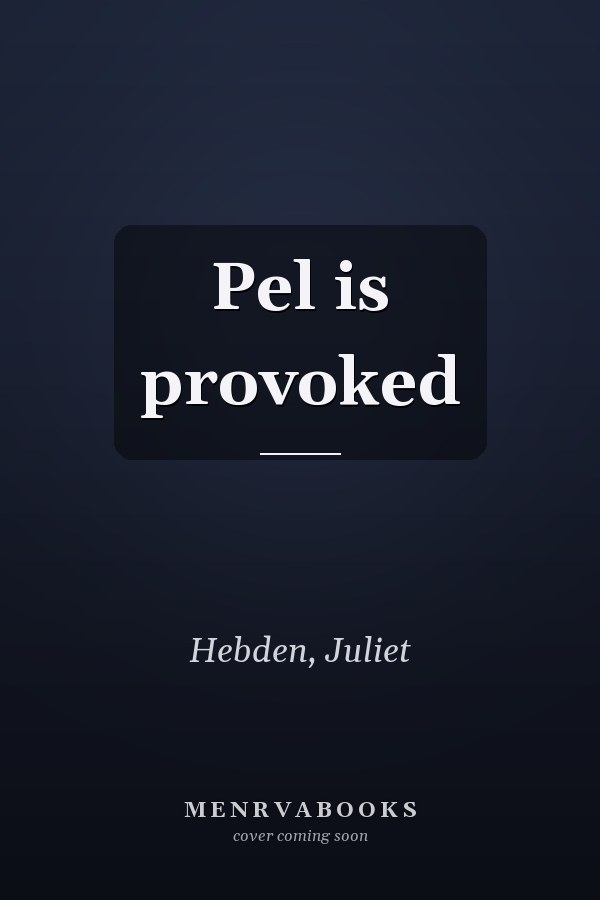 Pel is provoked