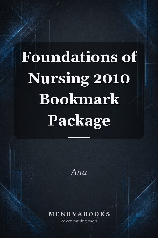 Foundations of Nursing 2010 Bookmark Package
