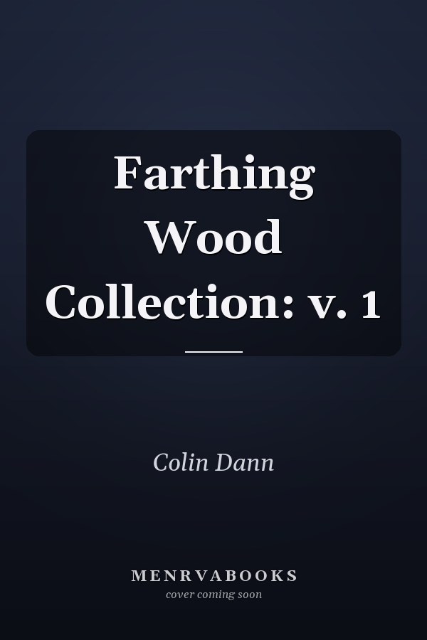 Farthing Wood Collection: v. 1