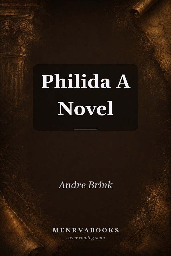 Philida A Novel