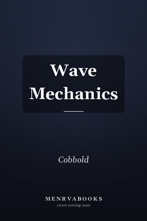Wave Mechanics