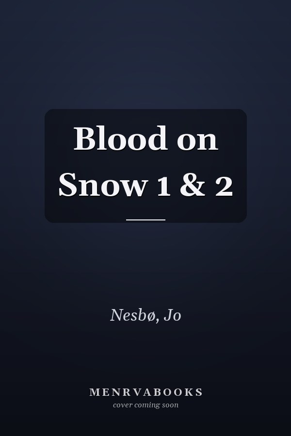 Blood on Snow 1 & 2