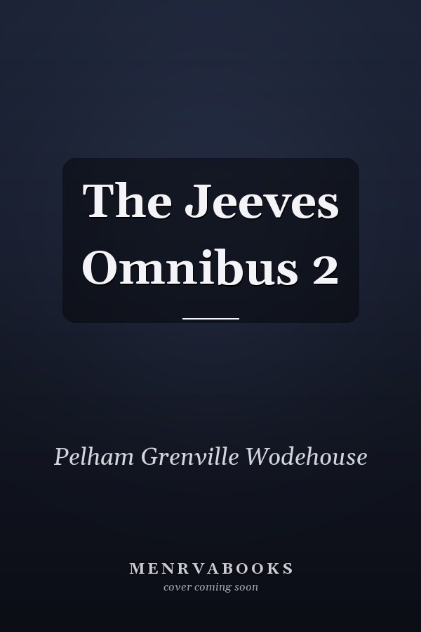 The Jeeves Omnibus 2