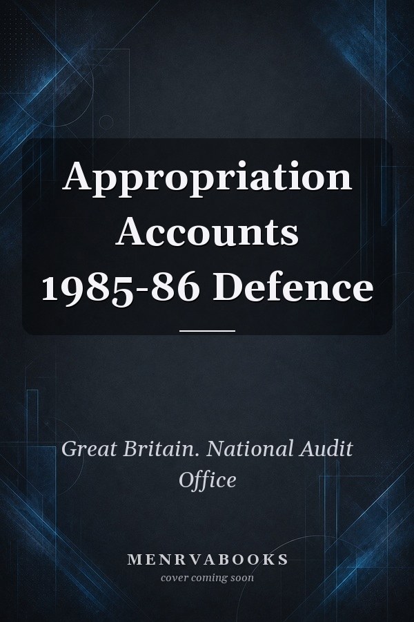 Appropriation Accounts 1985-86 Defence