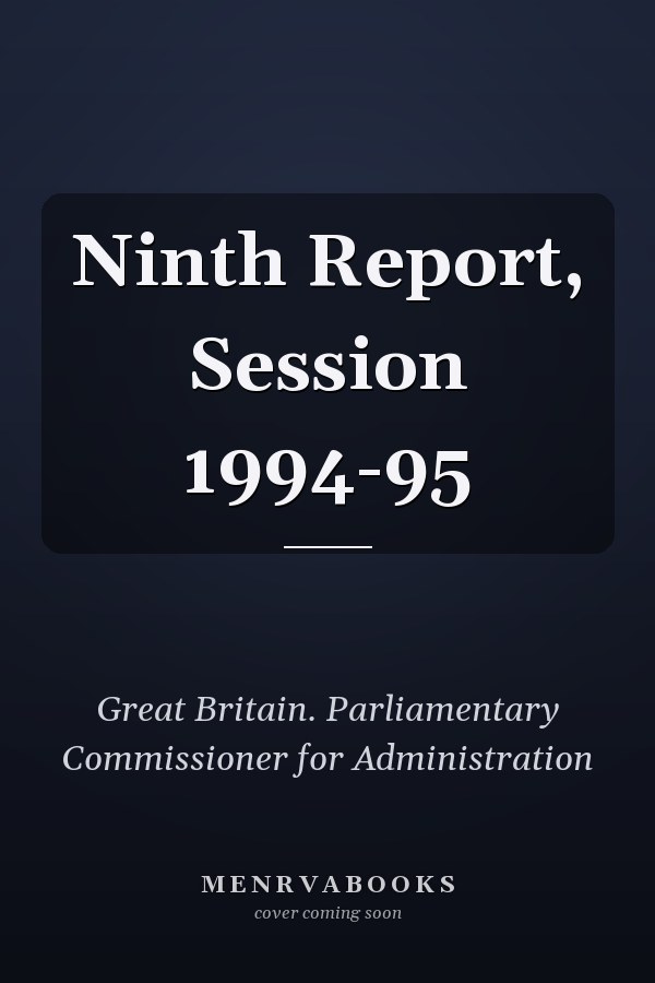 Ninth Report, Session 1994-95