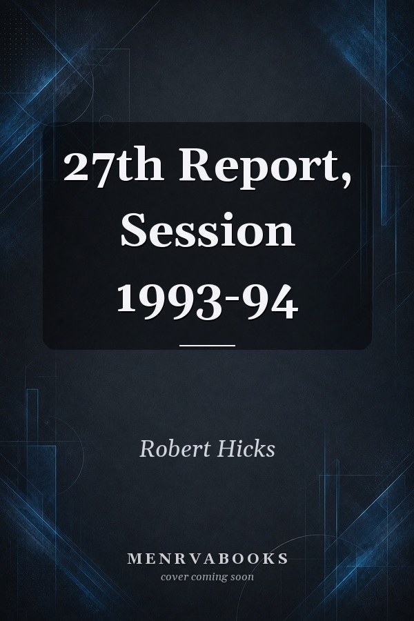 27th Report, Session 1993-94