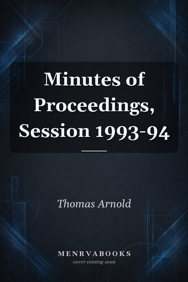Minutes of Proceedings, Session 1993-94