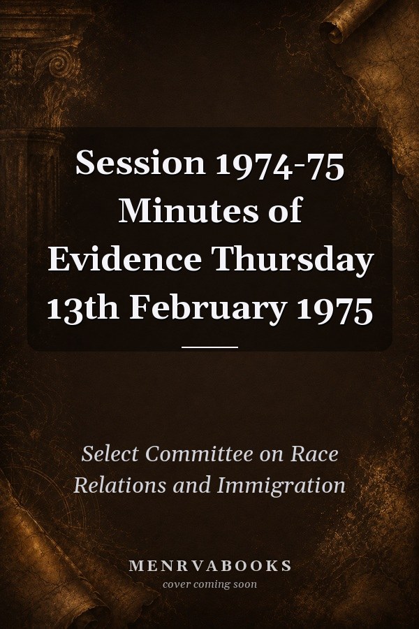 Session 1974-75 Minutes of Evidence Thursday 13th February 1975