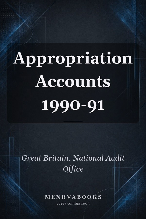 Appropriation Accounts 1990-91