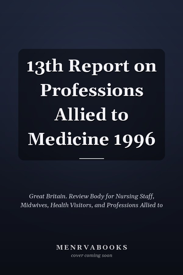 13th Report on Professions Allied to Medicine 1996